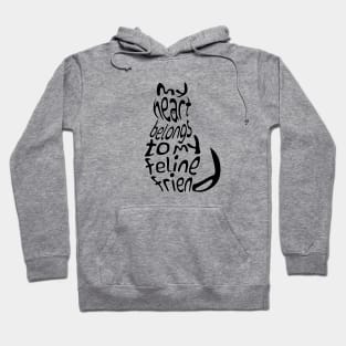 My heart belongs to my feline friend (Black design) Hoodie